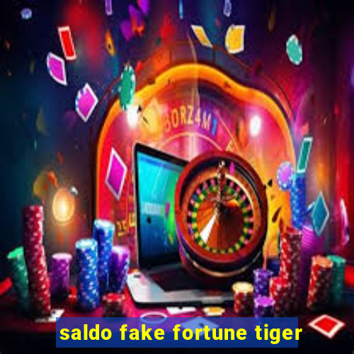 saldo fake fortune tiger